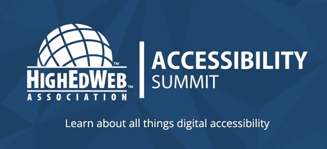 HighEdWeb Association Accessibility Summit - Learn about all things digital accessibility