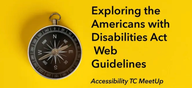 Exploring the Americans with Disabilities Act Web Guidelines - Accessibility TC Meetup