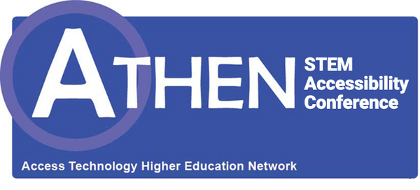 ATHEN STEM Accessibility Conference - Access Technology Higher Education Network