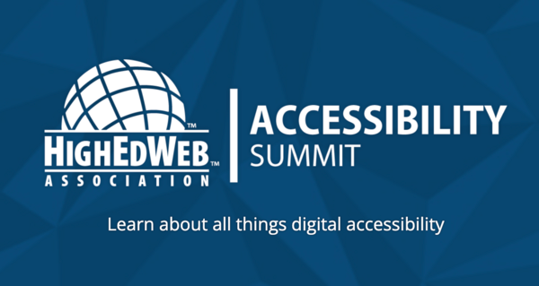 HighEdWeb Association Accessibility Summit - Learn about all things digital accessibility