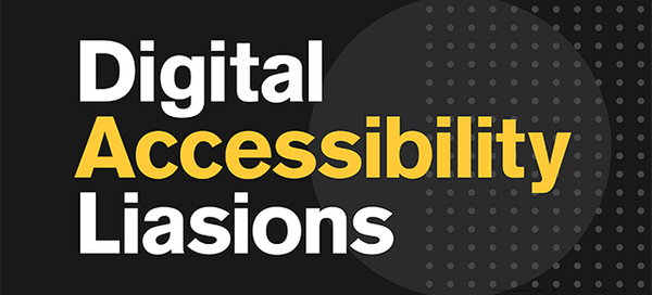 Digital Accessibility Liaisons